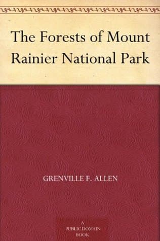 The Forests of Mount Rainier National Park