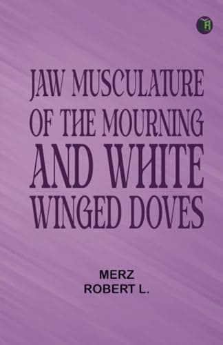 Jaw Musculature of the Mourning and White-Winged Doves