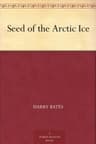 Seed of the Arctic Ice