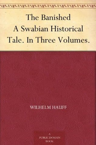 The Banished: A Swabian Historical Tale