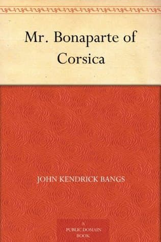 Mr. Bonaparte of Corsica