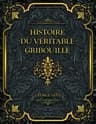Histoire Du Véritable Gribouille