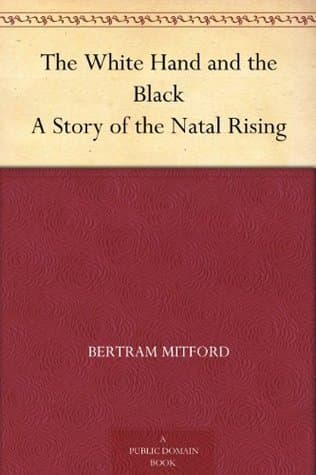 The White Hand and the Black: A Story of the Natal Rising