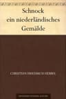 Schnock: Ein Niederländisches Gemälde