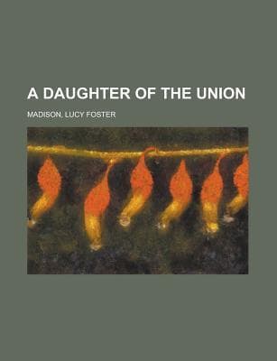 A Daughter of the Union