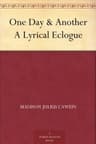 One Day & Another: A Lyrical Eclogue