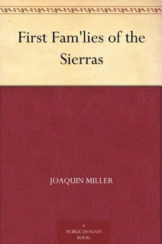 First Fam'lies of the Sierras