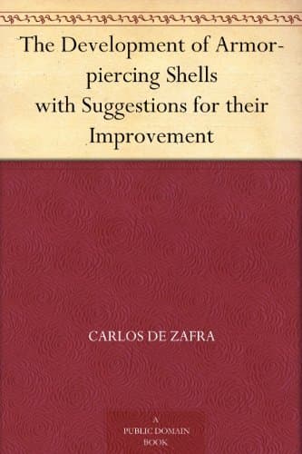 The Development of Armor-Piercing Shells (with Suggestions for Their Improvement)