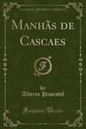 Manhãs De Cascaes