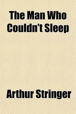 The Man Who Couldn't Sleep