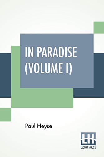 In Paradise: A Novel. Vol. I.