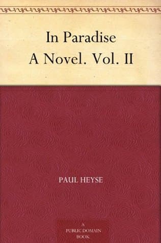 In Paradise: A Novel. Vol. II