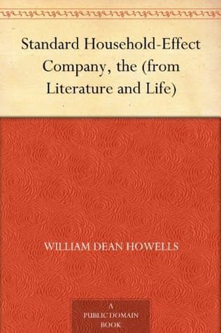 The Standard Household-Effect Company (from Literature and Life)