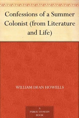 Confessions of a Summer Colonist (from Literature and Life)