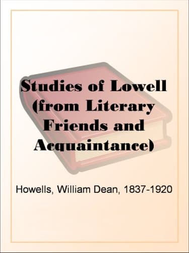 Studies of Lowell (from Literary Friends and Acquaintance)