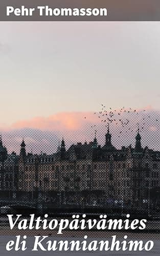 Valtiopäivämies Eli Kunnianhimo