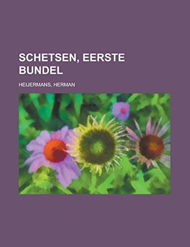 Schetsen, Eerste Bundel