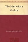 The Man with a Shadow
