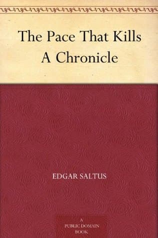 The Pace That Kills: A Chronicle