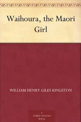 Waihoura, the Maori Girl