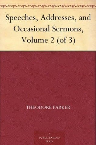 Speeches, Addresses, and Occasional Sermons, Volume 2 (of 3)