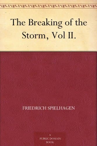 The Breaking of the Storm, Vol. II.