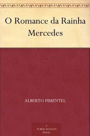 O Romance Da Rainha Mercedes