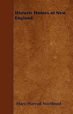 Historic Homes of New England