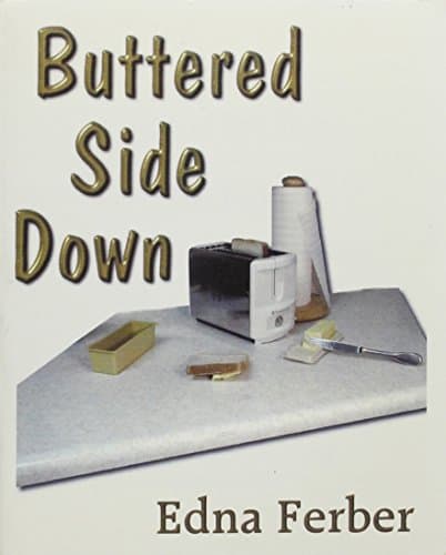 Buttered Side Down: Stories