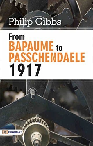 From Bapaume to Passchendaele, 1917