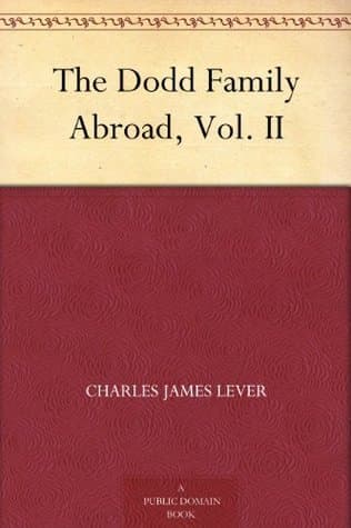 The Dodd Family Abroad, Vol. II