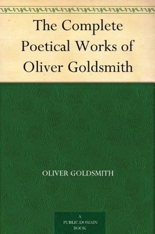 The Complete Poetical Works of Oliver Goldsmith