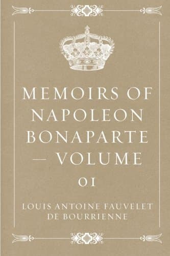 Memoirs of Napoleon Bonaparte — Volume 01