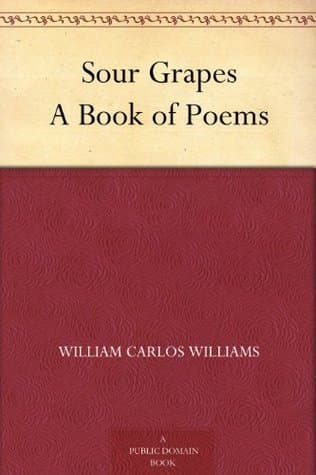 Sour Grapes: A Book of Poems