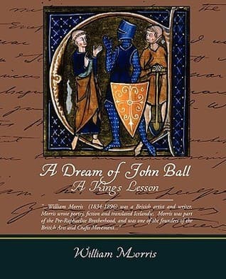A Dream of John Ball; And, a King's Lesson