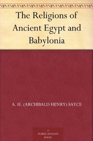 The Religions of Ancient Egypt and Babylonia