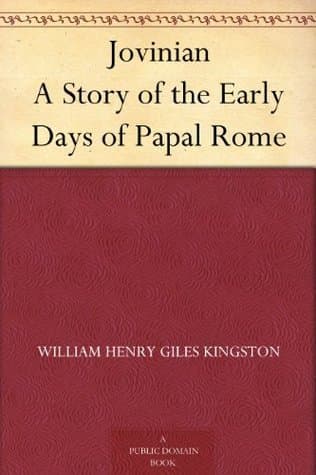 Jovinian: A Story of the Early Days of Papal Rome