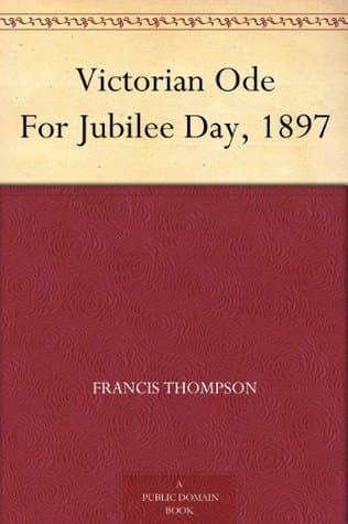 Victorian Ode for Jubilee Day, 1897