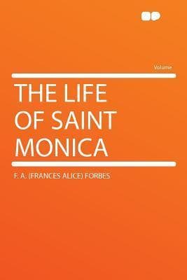 The Life of Saint Monica
