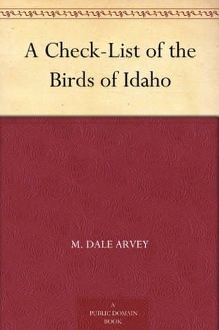 A Check-List of the Birds of Idaho