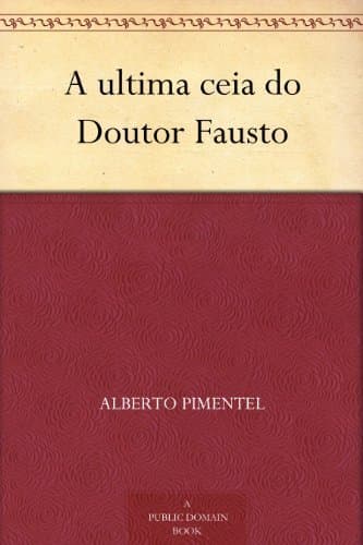 A Ultima Ceia Do Doutor Fausto