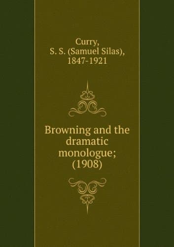 Browning and the Dramatic Monologue