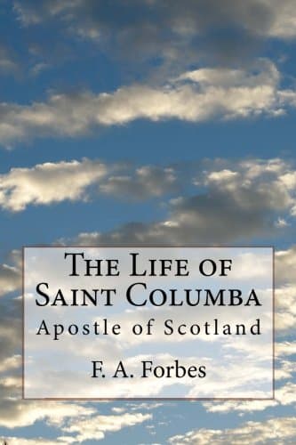 The Life of Saint Columba, Apostle of Scotland