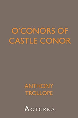 The O'conors of Castle Conor, County Mayo: From "tales from All Countries