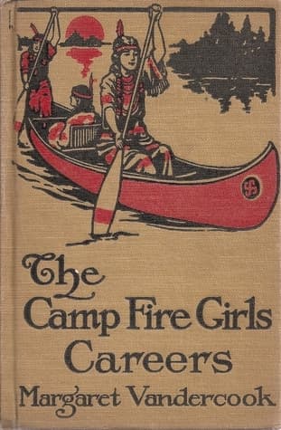 The Camp Fire Girls' Careers