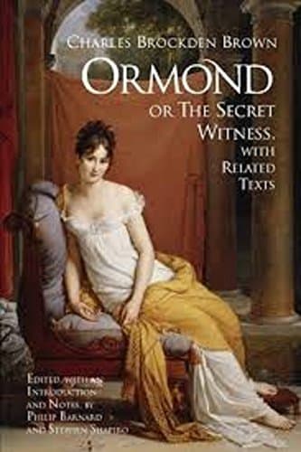 Ormond; Or, The Secret Witness. Volume 1 (of 3)