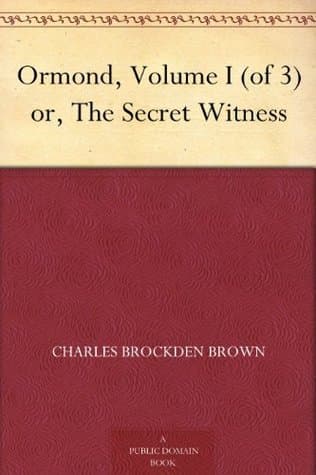 Ormond; Or, The Secret Witness. Volume 3 (of 3)