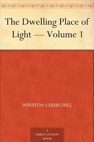 The Dwelling Place of Light — Volume 1