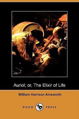 Auriol; Or, The Elixir of Life