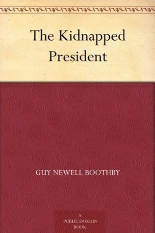 The Kidnapped President